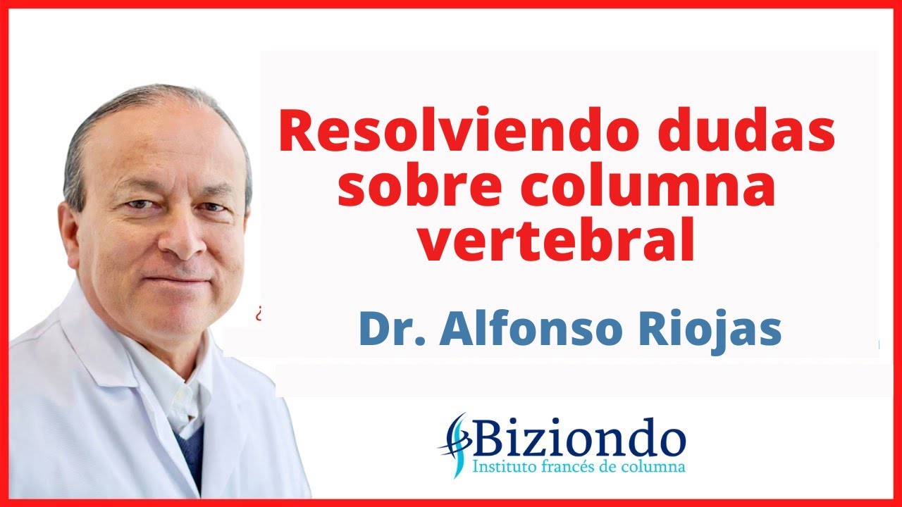👨‍⚕️Médico especialista en columna vertebral ︱ Dr. Alfonso Riojas ︱Sesión de preguntas y respuestas