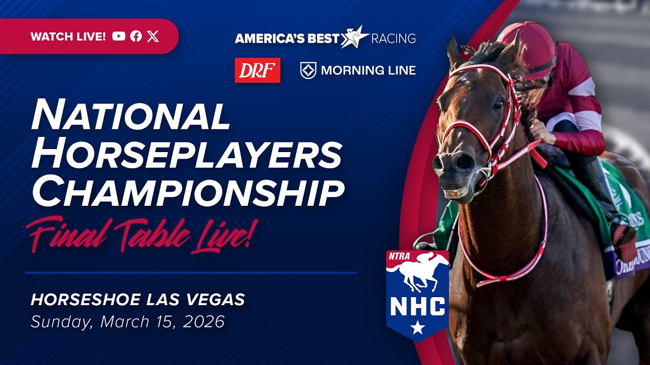 National Horseplayers Championship - Final Table LIVE from LAS VEGAS! Sunday, March 15, 2026