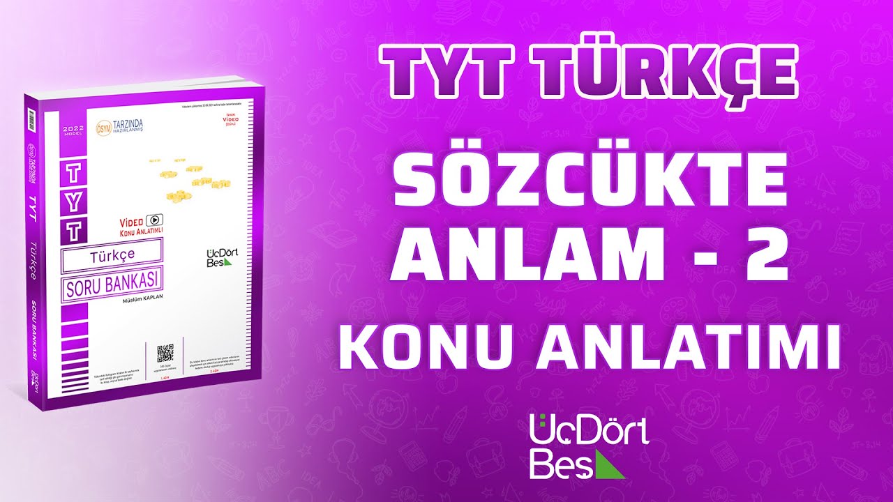 SÖZCÜKTE ANLAM - 2 | 2022 TYT TÜRKÇE | 345 YAYINLARI