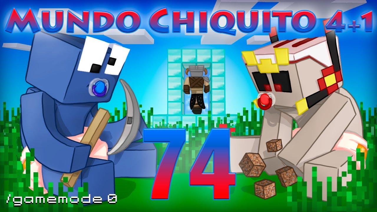 MINECRAFT - Mundo Chiquito 4+1 - Ep 74  - Chincheto no sabe estar quieto