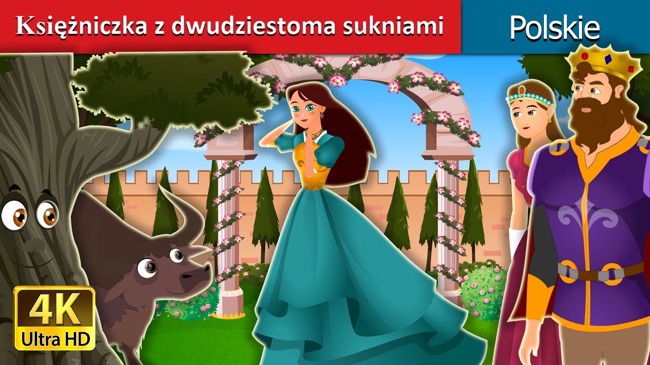 Księżniczka z dwudziestoma sukniami | Princess With Twenty Skirts Story | Polish Fairy Tales