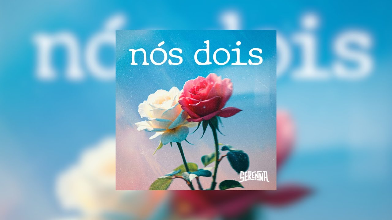Nós Dois - Serenna