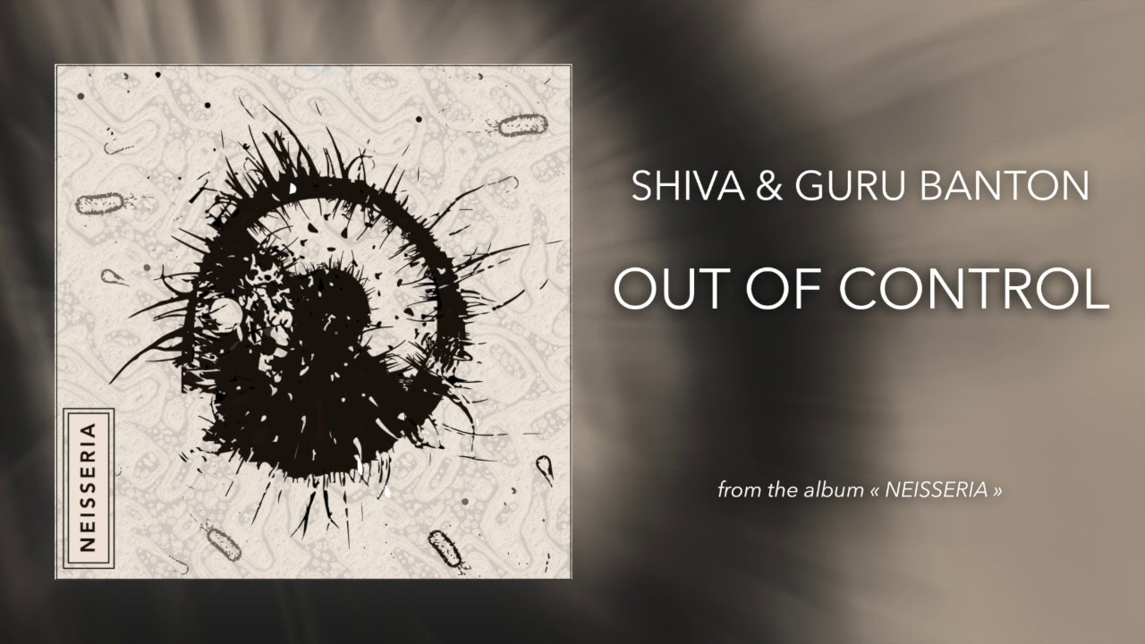 10. Shiva & Guru Banton - Out of Control