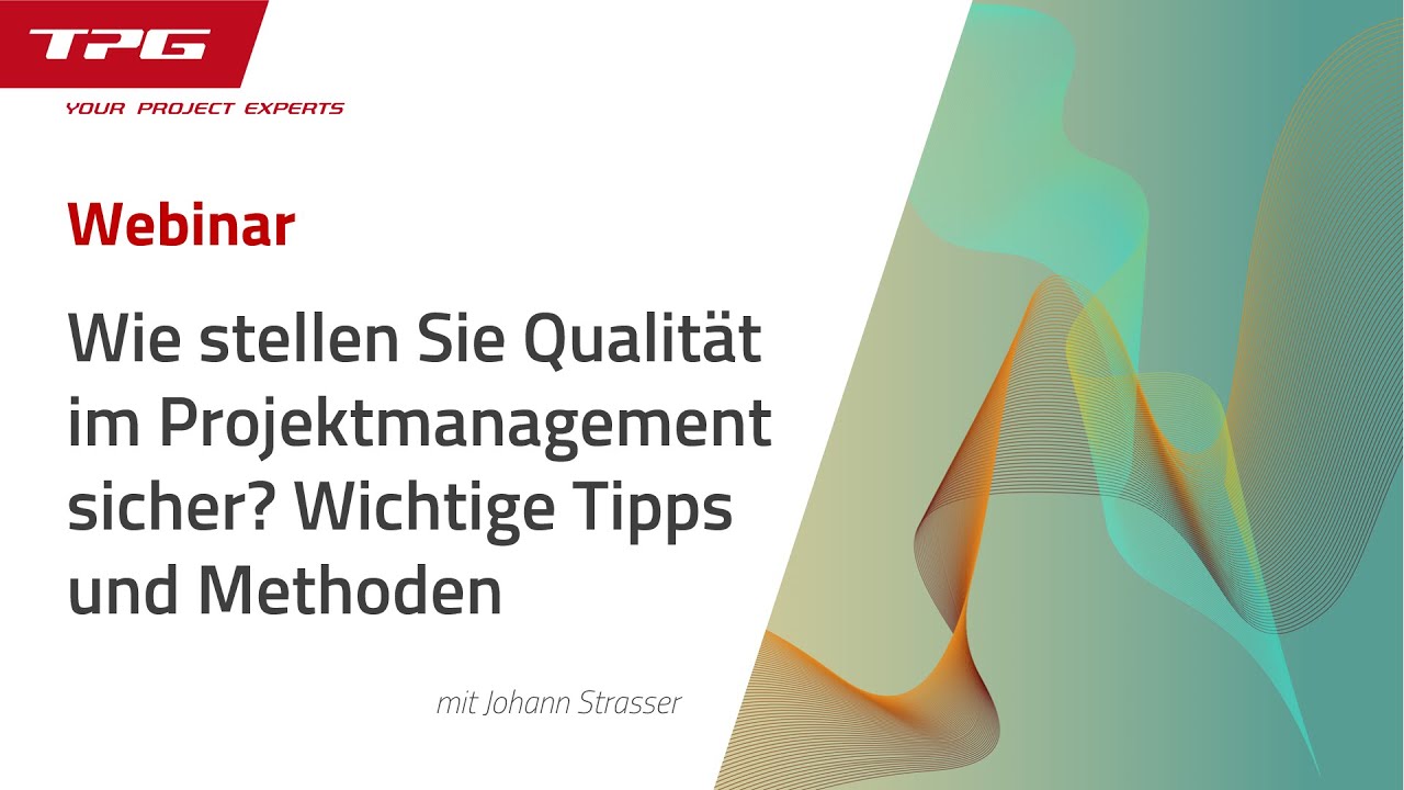 Wie stellen Sie Qualität im Projektmanagement sicher? Wichtige Tipps und Methoden