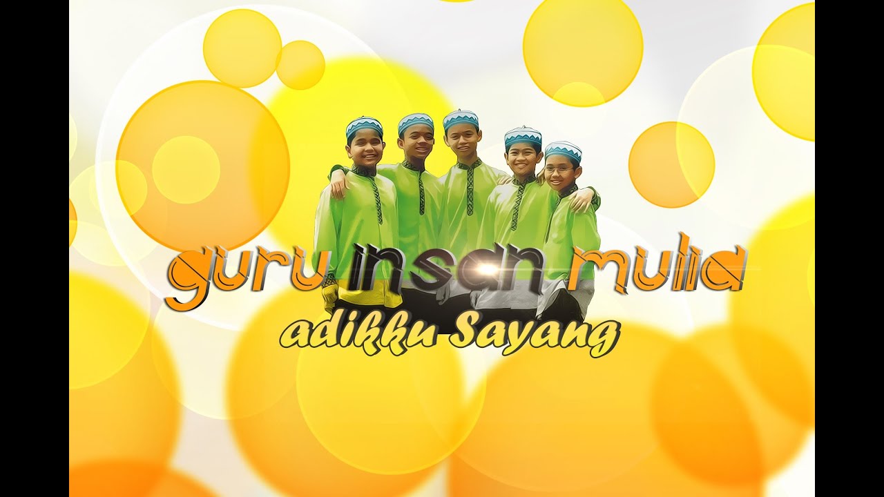 Adikku Sayang - Guru Insan Mulia (Lirik)