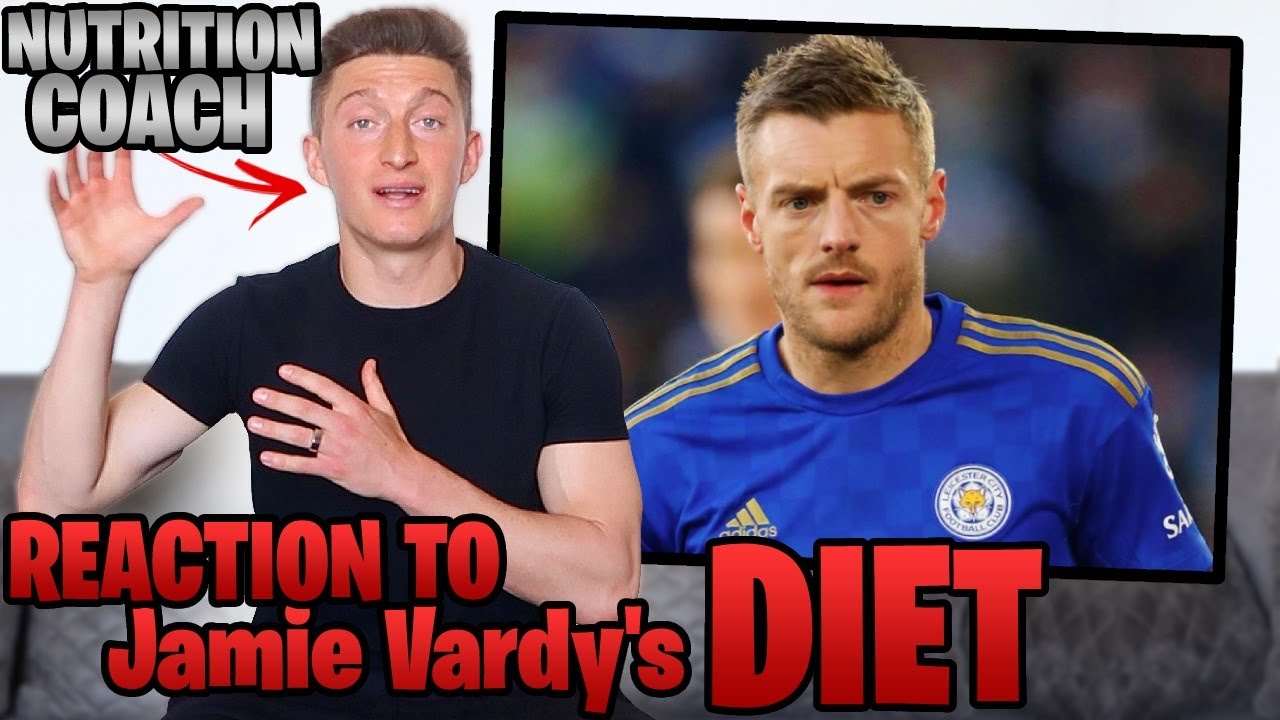 Nutrition Coach Reacts to Jamie Vardy's Diet