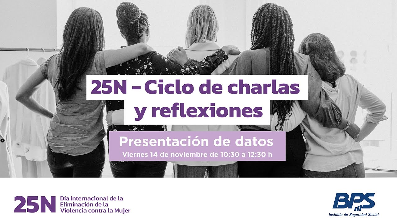 25N - Ciclo de charlas y reflexiones - Presentación de datos