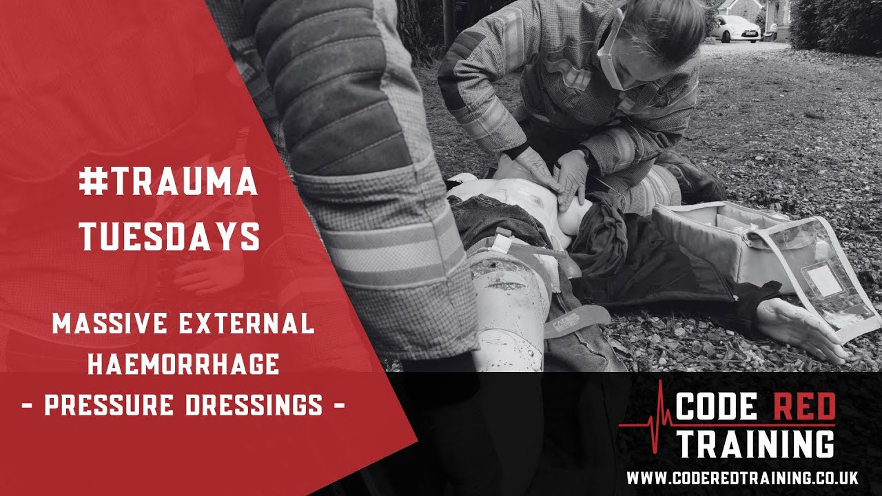 Massive External Haemorrhage - Blast Dressing