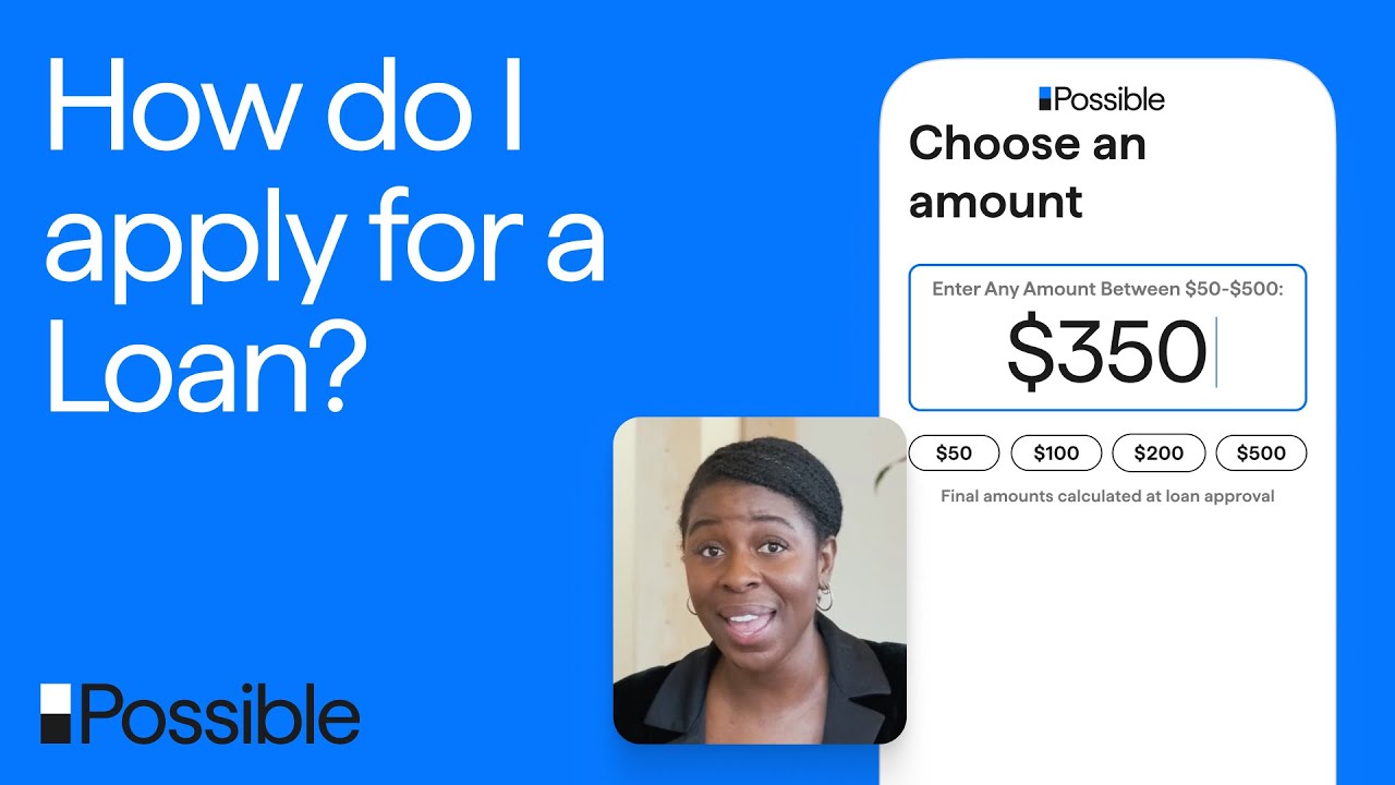 How to Apply for a Possible Loan: Full Walkthrough & Tips | Possible Finance