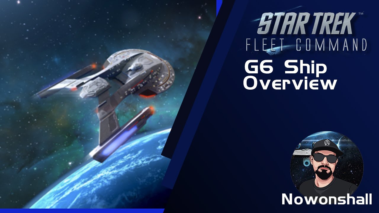 Star Trek Fleet Command G6 Ship Overview