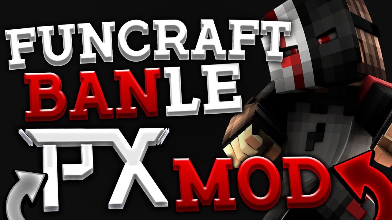 FUNCRAFT BAN LE PX MOD A CAUSE DU DAB ?! xD