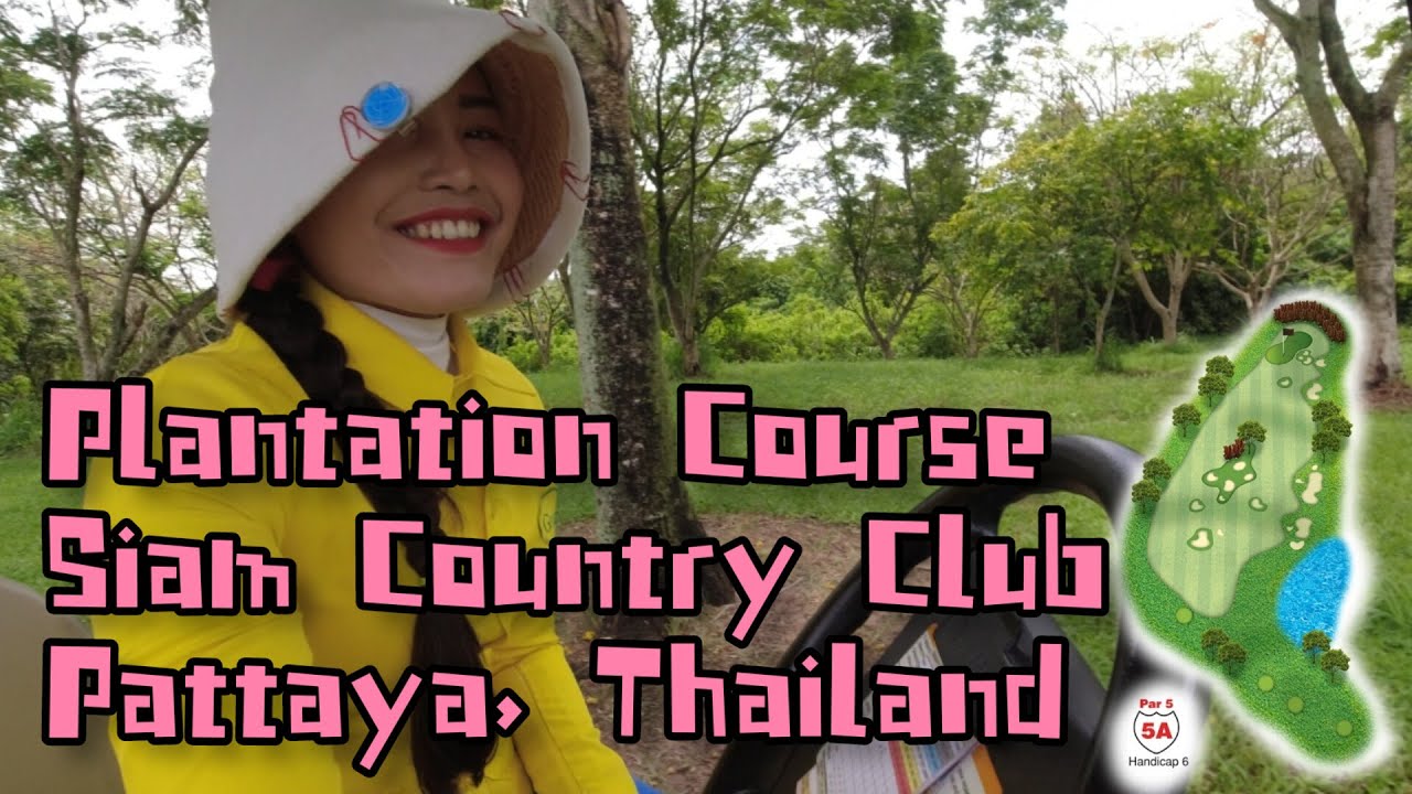 10 May, 2023 (Wed) : The Plantation Course, Siam Country Club, Pattaya, Thailand