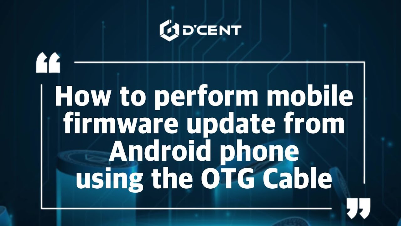 D'CENT Wallet: Guide - How to perform mobile firmware update from Android phone using the OTG Cable