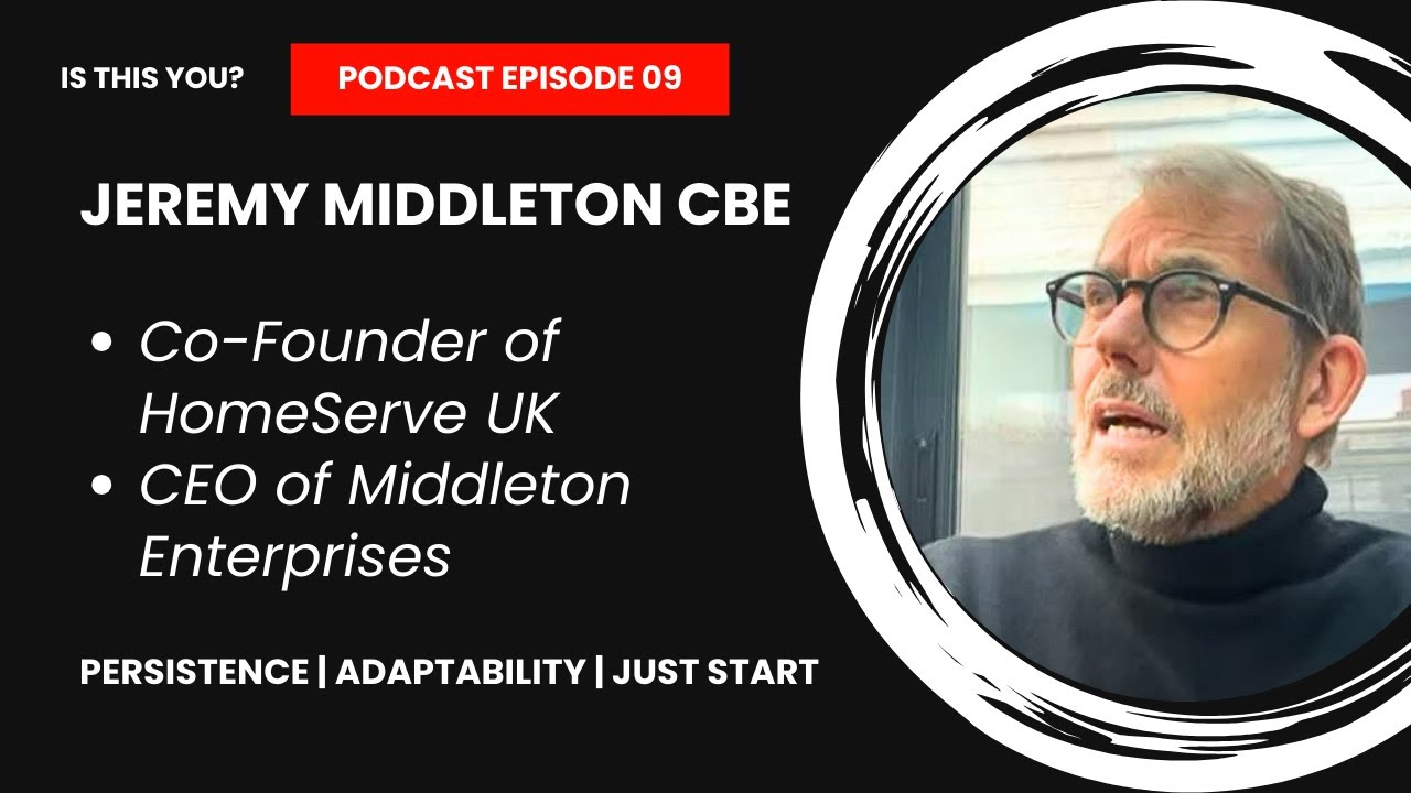 How Jeremy Middleton Built HomeServe UK & Now Invests with Middleton Enterprises