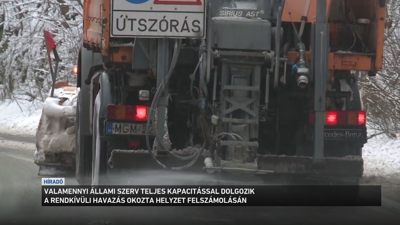 Valamennyi &aacute;llami szerv teljes kapacit&aacute;ssal dolgozik a rendk&iacute;v&uuml;li havaz&aacute;s okozta helyzet