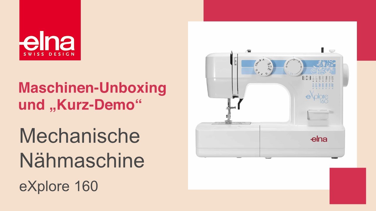 Unboxing - elna eXplore 160 | Elna Deutschland GmbH