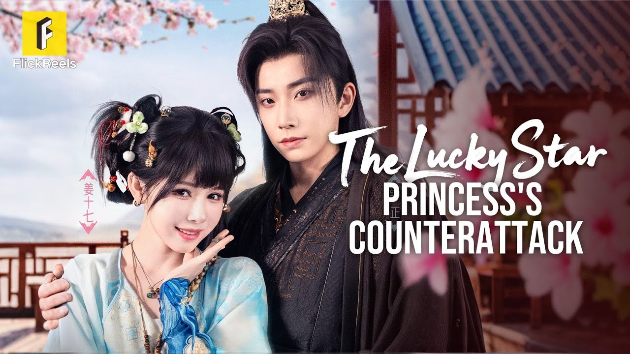 Fake Heiress, Real Power: Revenge Begins【The Lucky Star Princess's Counterattack​】 #flickreels