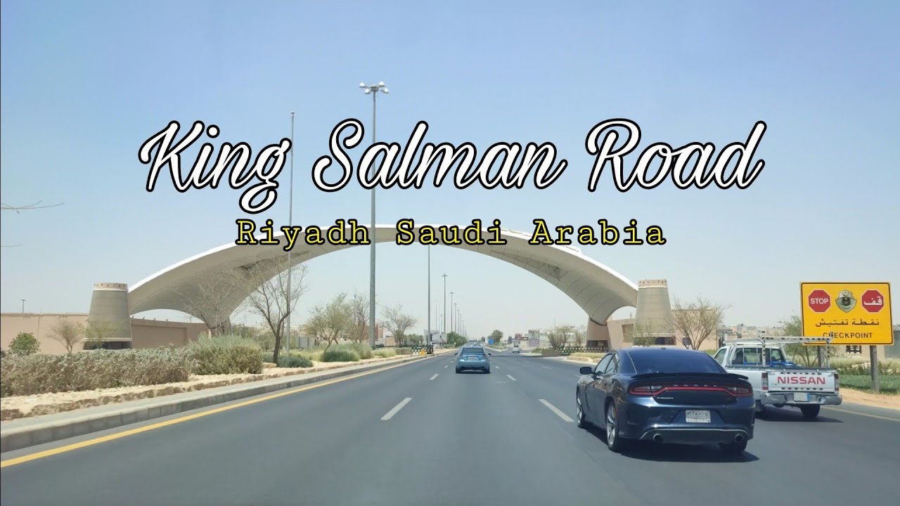 Riyadh King Salman Road -Saudi Arabia