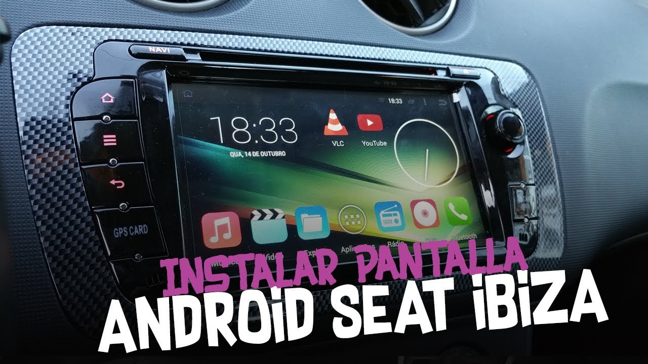 Instalación Pantalla Android Seat Ibiza Parte 2