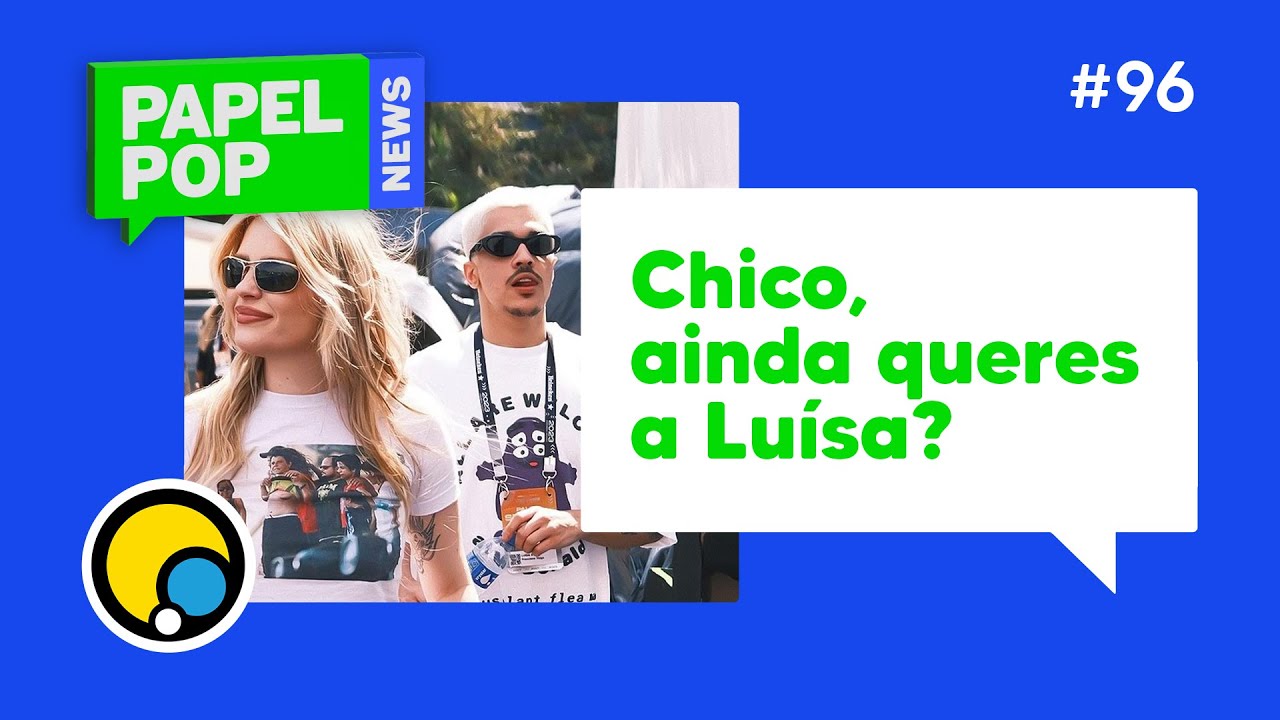 PAPELPOP NEWS: Fim de Lu&iacute;sa e Chico? + Jornalismo Taylor e Beyonc&eacute; e Fam&iacute;lia de Ludmilla | DiaTV