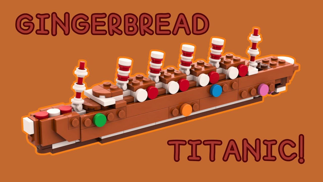Build a LEGO Gingerbread Titanic!!!