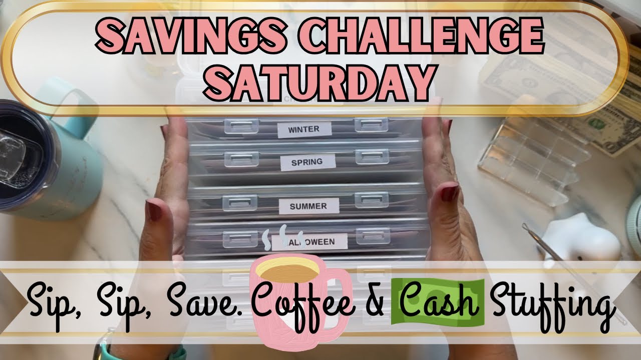 Sip, Sip, Save~Coffee & Cash Stuffing | Savings Challenge Saturday | Emergency Fund Savings 
