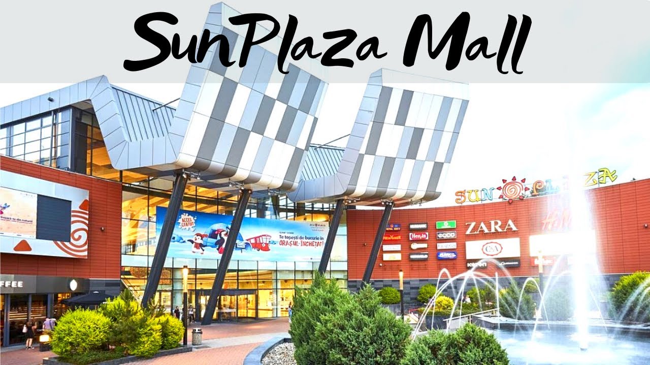 Visit Sun Plaza ROMANIA, Shopping Mall in Bucharest
