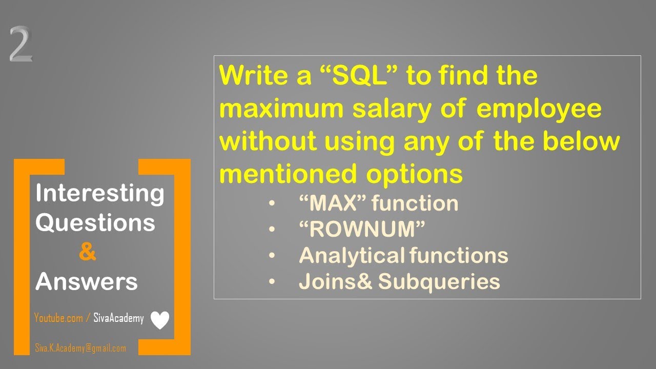 Oracle interesting questions and answers | SQL to find the maximum salary without using MAX function