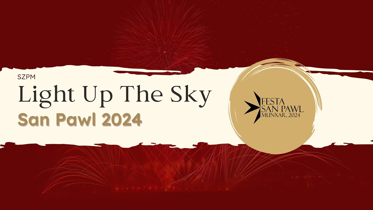 Saint Paul Munxar Feast 2024 - Light Up The Sky