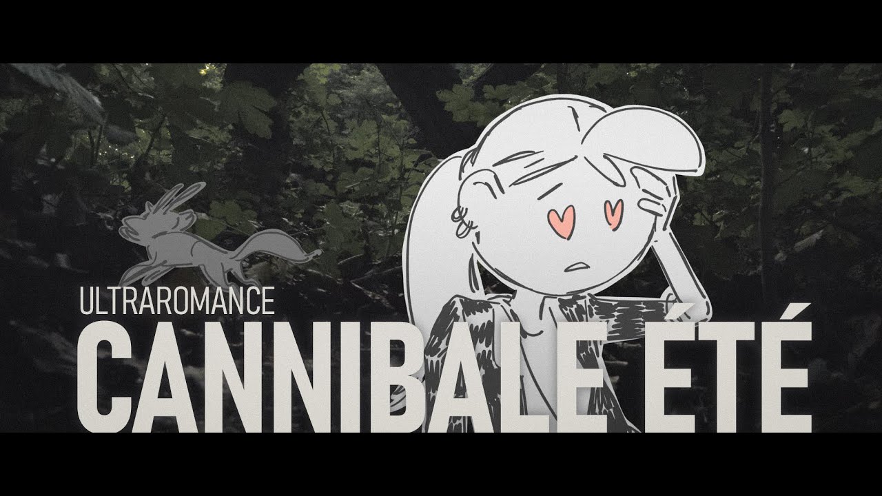ULTRAROMANCE - Cannibale été