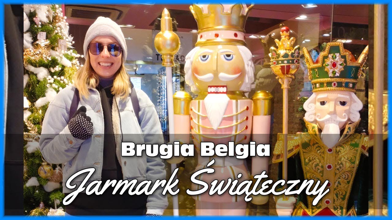 Belgia Brugia - Jarmark świąteczny w Brugii. Piękne miasto w Belgii. [Jarmark Bożonarodzeniowy]