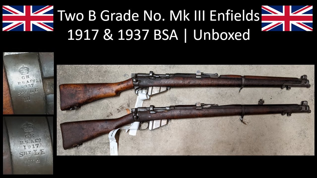 Two B Grade No 1 Mk III Enfields from RTI | 1917 & 1937 BSA