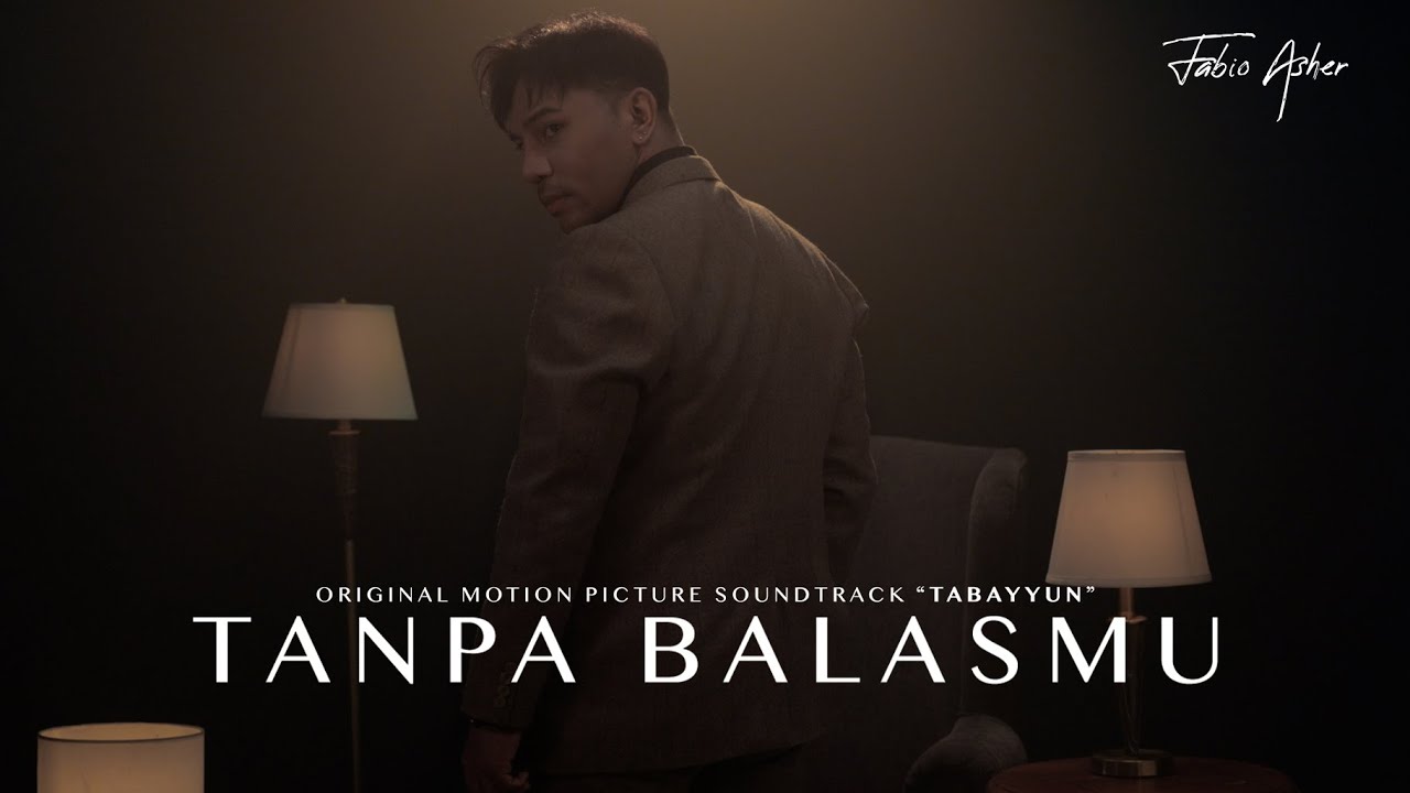 FABIO ASHER - TANPA BALASMU (OST. TABAYYUN)