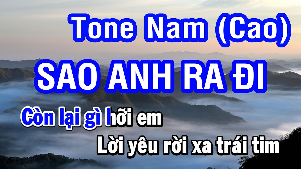 Karaoke Sao Anh Ra Đi - Tone Nam (Cao) | Nhan KTV