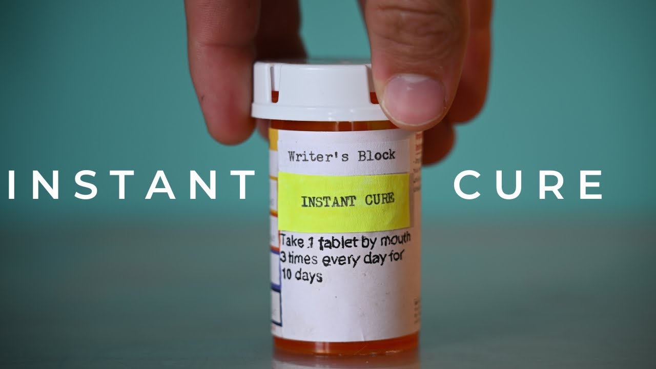 The INSTANT Cure for Writer's Block