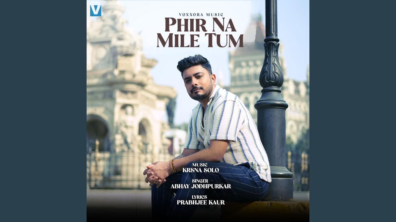 Phir Na Mile Tum