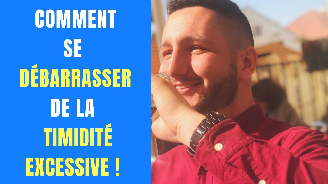 Comment se débarrasser d'une timidité excessive ou phobie sociale ?