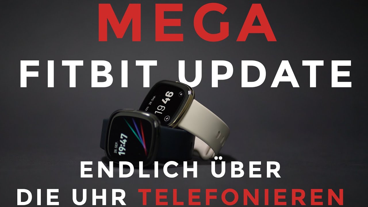 Fitbit Sense und Versa 3 bekommen MEGA Update (5.1): Endlich eine vollwertige Smartwatch!