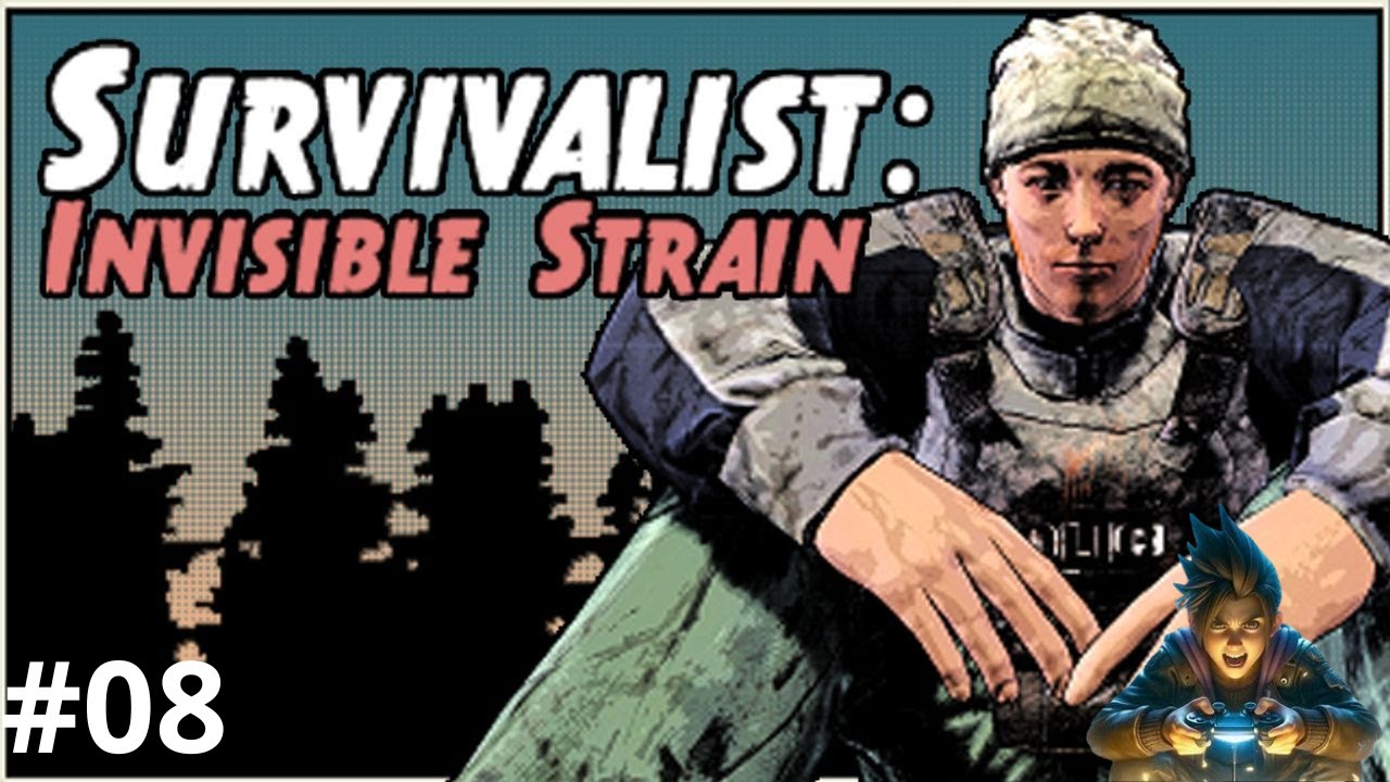 On tue le chef d'un camp | Survivalist: Invisible Strain #08