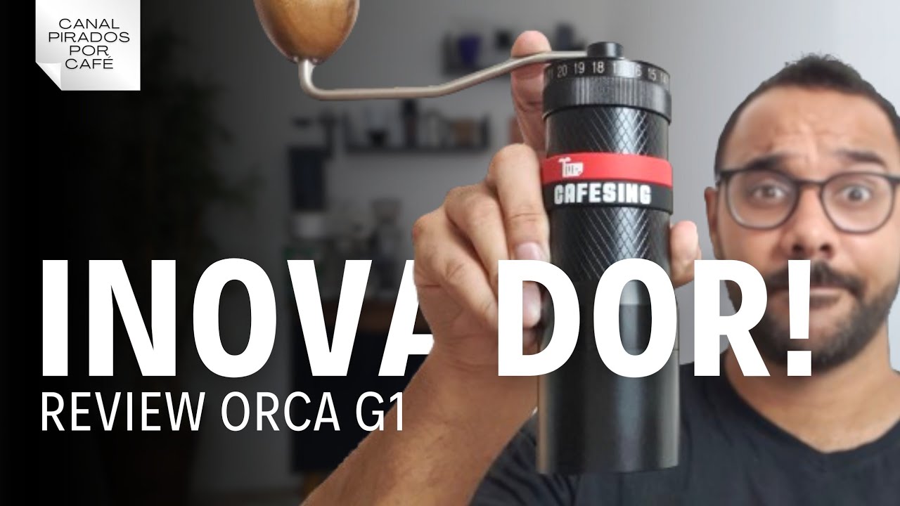 Review Completão do Moedor Manual de Lâminas Planas Orca G1 da Cafesing