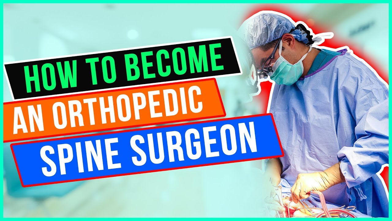 HOW TO BECOME A SPINE SURGEON | My 14 Year Journey