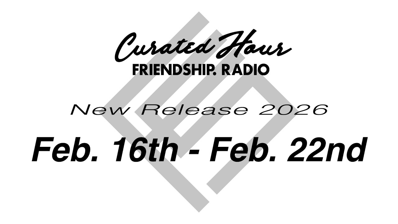 New Release Mix from FRIENDSHIP. ＜Feb. 16th to Feb. 22nd, 2026＞新譜ダイジェスト