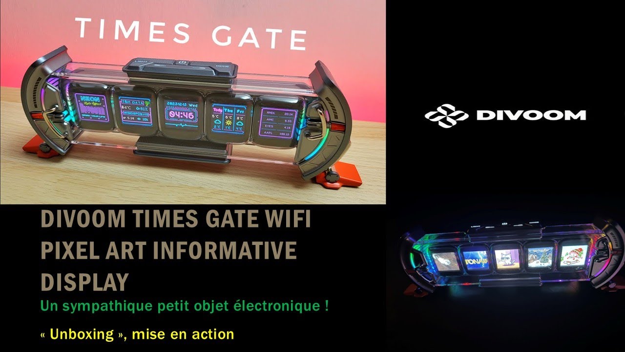 DIVOOM TIMES GATE Wifi, un sympathique petit objet électronique, 