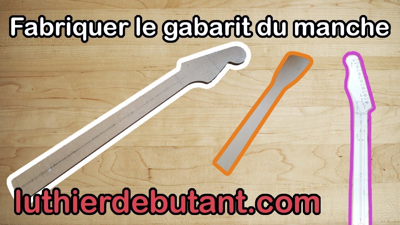 Comment fabriquer le gabarit du manche d'une guitare électrique