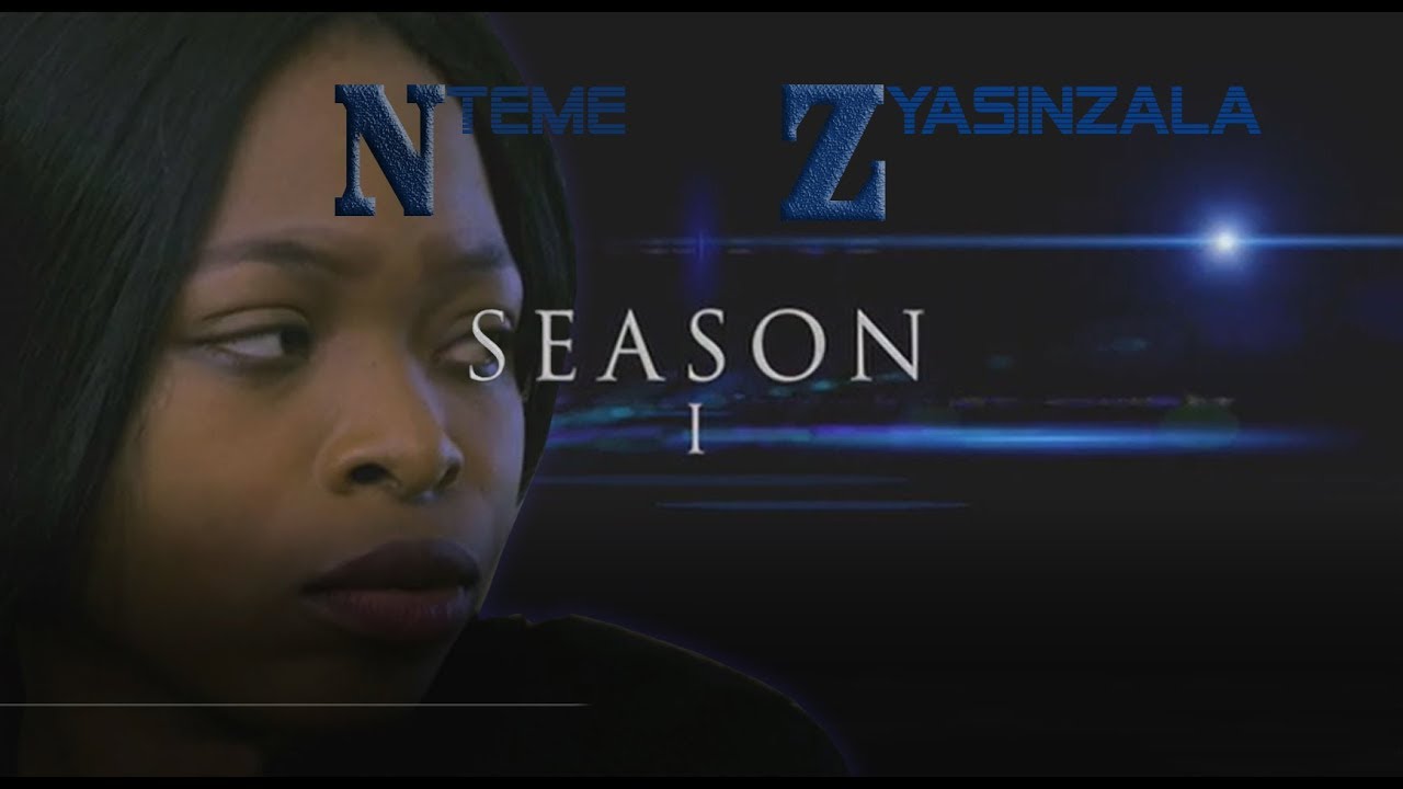 NTEME ZYASINZALA  Official Trailer