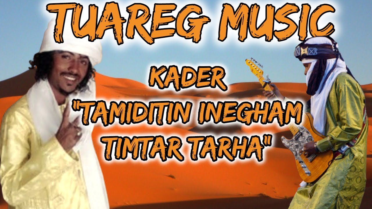 Tuareg Music 🎸 By Kader 