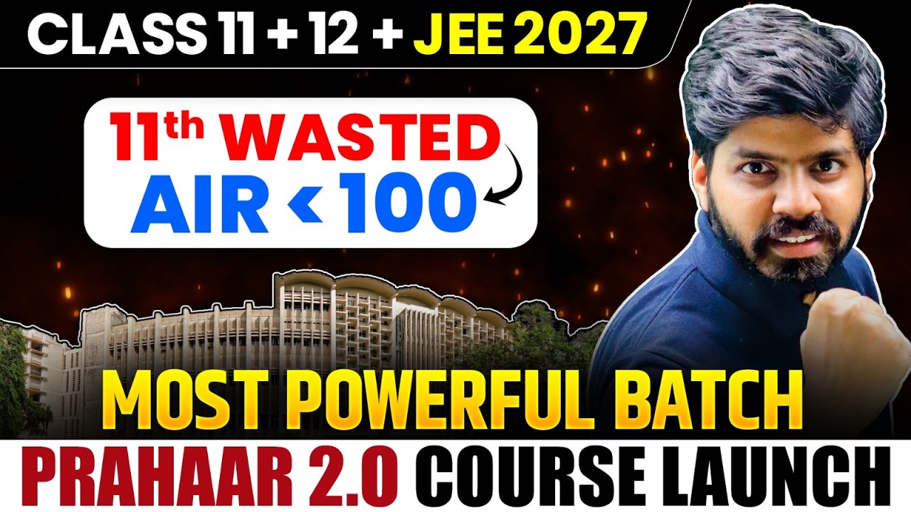 JEE 2027 : Get AIR 100 in 1 Year 🔥| 11th WASTED to IIT Bombay CS | Best BATCH 💪🏻💯| eSaral