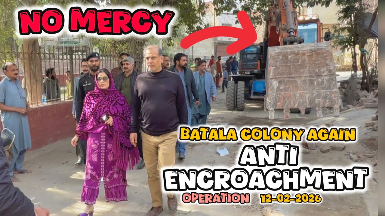 No Mercy To Batala Colony | Fourth Day Grand Anti Encroachment Operation in Batala Colony Faisalabad