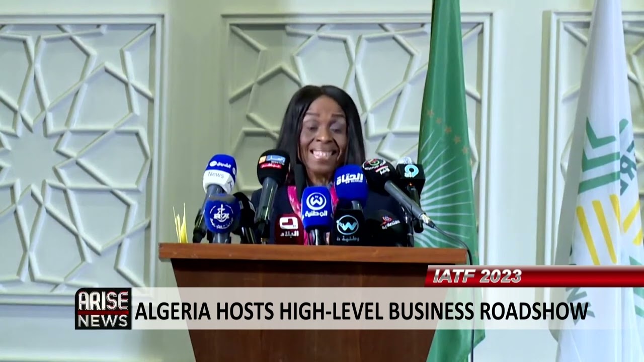 IATF 2023: ALGERIA HOSTS HIGH-LEVELL BUSINESS ROADSHOW