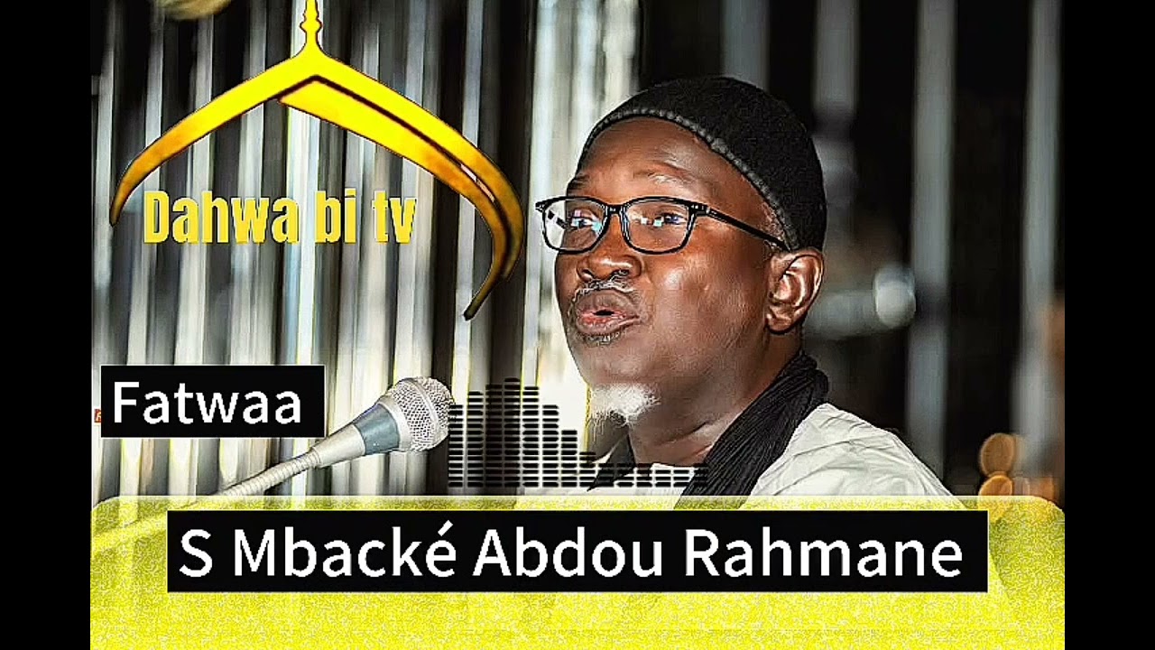 Fatwa Serigne Mbacke Abdou Rahmane 3